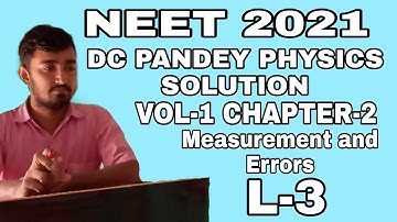 DC Pandey Physics solutions || Vol-1 Chapter-2 || Measurement and Errors || #neet2021,#manthanplus