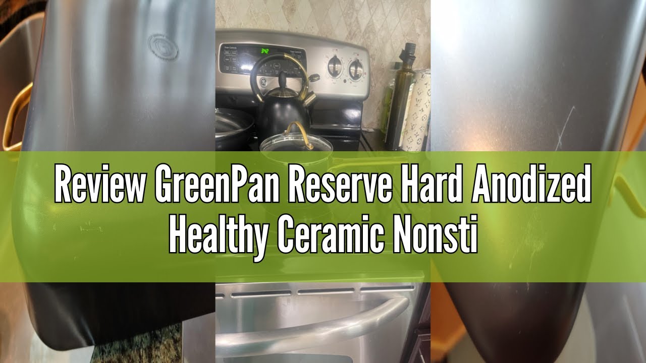Review GreenPan Reserve Hard Anodized Healthy Ceramic Nonstick, 11