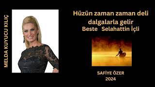 Hüzün Zaman Zaman Deli Dalgalarla Gelir - Melda Kuyucu Kılıç