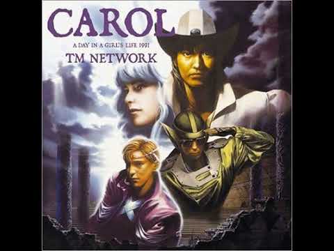 【TM NETWORK】CAROL　修正版