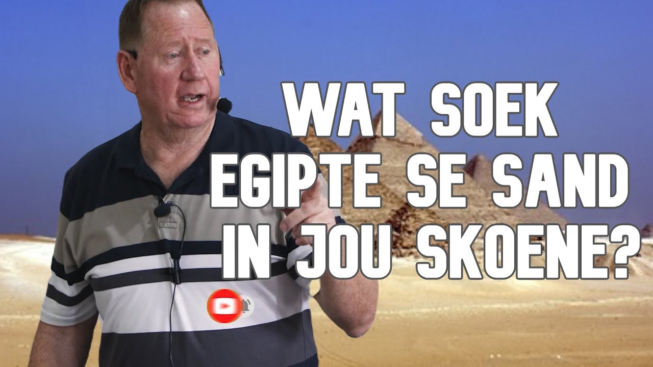 Wat soek Egipte se sand in jou skoene? | Rooies Strauss