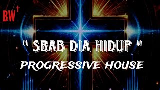 Download Lagu Sbab Dia Hidup - EDM Progressive House, Emotional drop | Beat Worship remix MP3