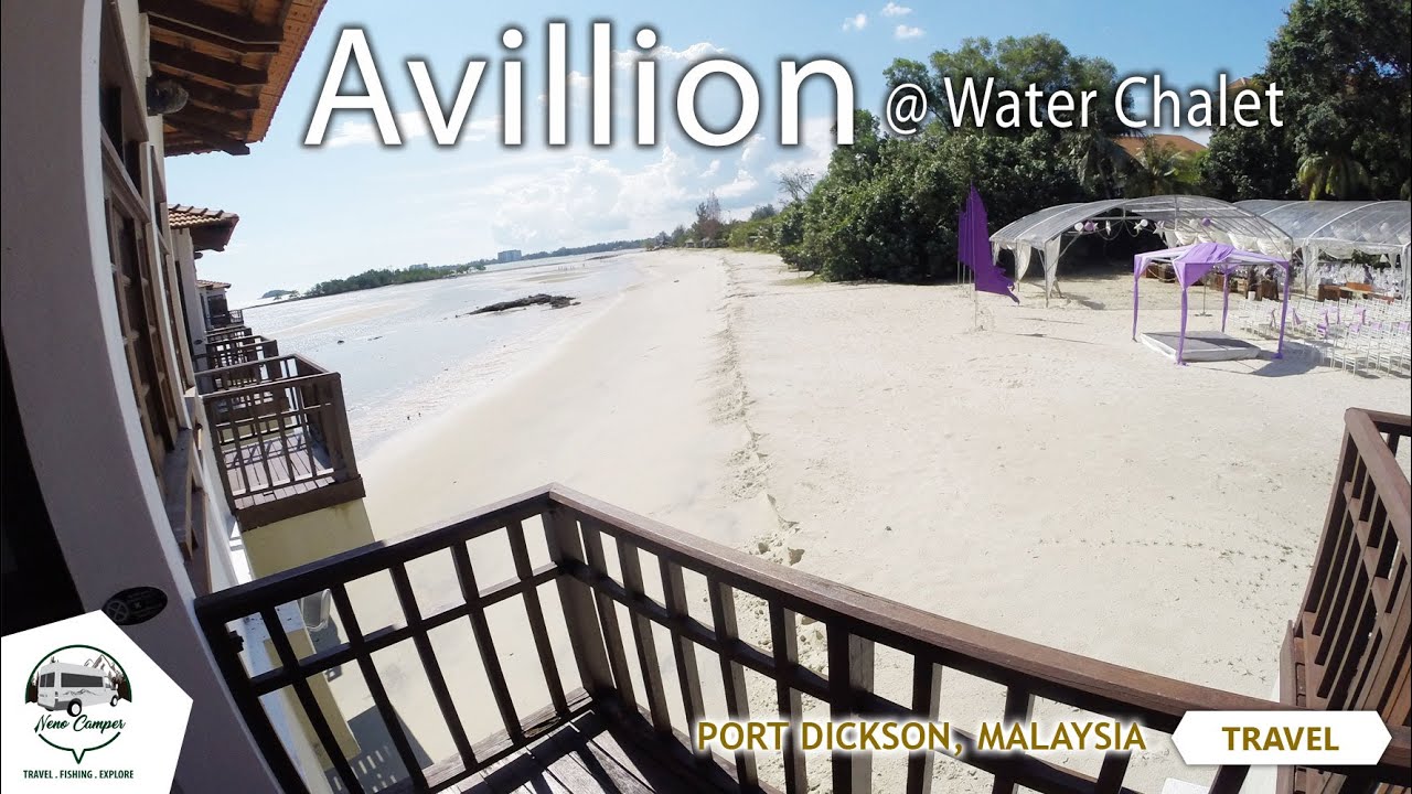 Avillion Port Dickson | Water chalet yang patut anda datang bersama ...
