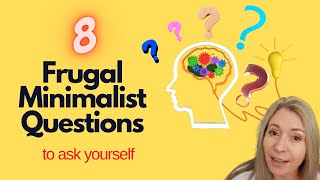 8 minimalist questions that will save you thousands