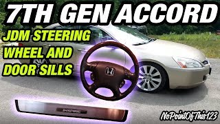 Jdm Inspire Door Sills Steering Wheel Install 7Th Gen Accord 03-07