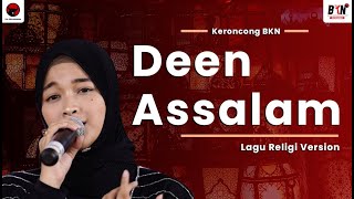 Lagu Religi - Deen Assalam  - Keroncong BKN ( LIRIK )