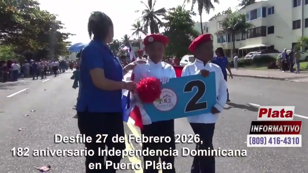Desfile 27 de Febrero 2026, 182 aniversario Independencia Dominicana en Puerto Plata -P02