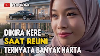 Download Lagu DIKIRA KERE SAAT REUNI TERNYATA WANITA INI SEORANG KONGLOMERAT MP3
