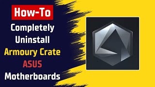 [ASUS] How To Completely Uninstall The Armoury Crate ASUS Motherboards