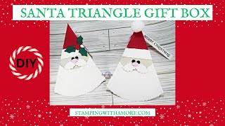 Learn How To Make A Festive Santa Triangle Gift Box !