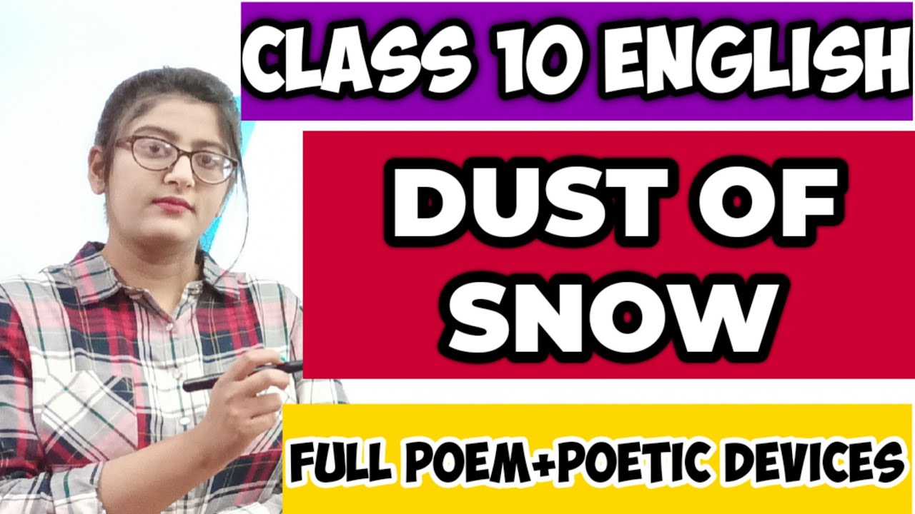 Dust of snow class 10Dust of snow class 10 in hindiClass 10 English