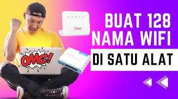 Cara Membuat 128 NAMA WIFI  Di Satu Perangkat Mikrotik Dengan Fitur Virtual AP