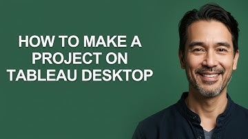 How to Make a Project on Tableau Desktop - KevinHowTo
