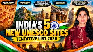 India’s 5 New UNESCO Tentative List Sites