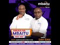 MBAITU FM KILA KIUTETYA NGUKU 31ST AUG 2023