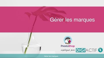 [Tuto PrestaShop 1.6] GÉRER LES MARQUES ET FABRICANTS