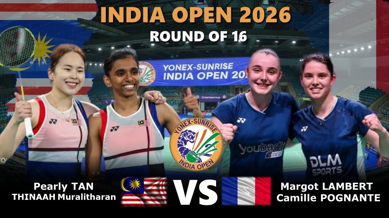 Pearly TAN THINAAH Muralitharan vs Margot LAMBERT Camille POGNANTE  | India Open 2026 Badminton