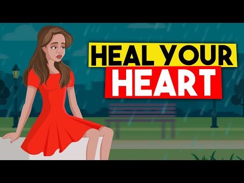 Video: 12 powerful ways to heal a broken heart