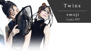 Twins《emoji》[Lyrics MV]