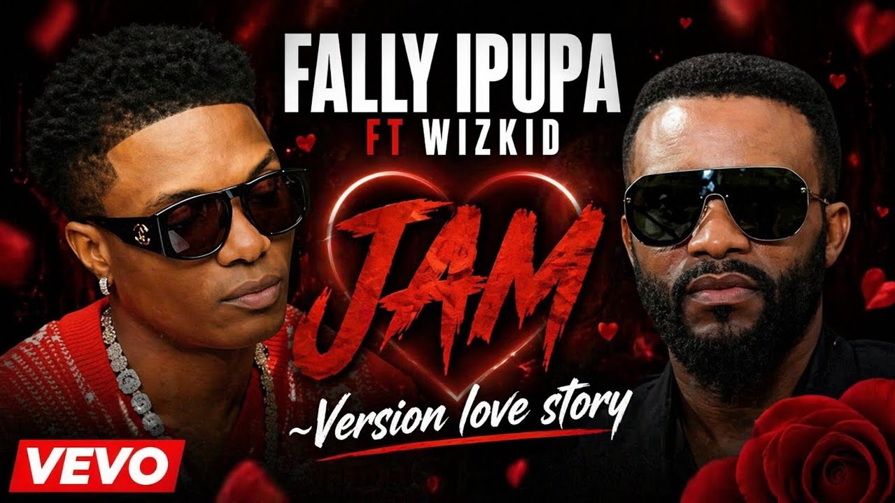 FALLY IPUPA ft WIZKID – JAM ️ (Version Love Story) | Afrobeat Romance ...