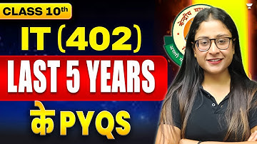 📄 CBSE Class 10 IT (402) ✅ | Last 5 Year PYQ