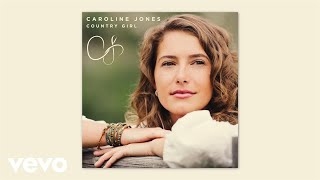 Caroline Jones - Country Girl (Official Audio)