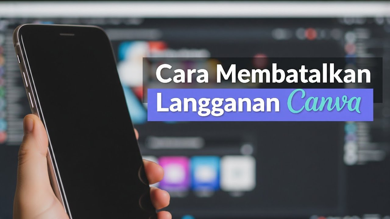Cara Membatalkan Langganan Canva YouTube