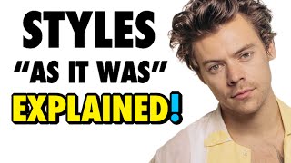 Harry Styles “As It Was” EXPLAINED!