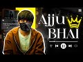 Ajju bhai   face reveal  total gaming  ajju bhai edit