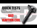 Quick Test For Identifying a Bad Ignition Coil (Toyota Tundra)