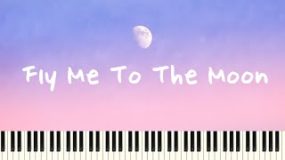 Fly Me To The Moon (F Major Key | 감성 재즈피아노) - Bart Howard