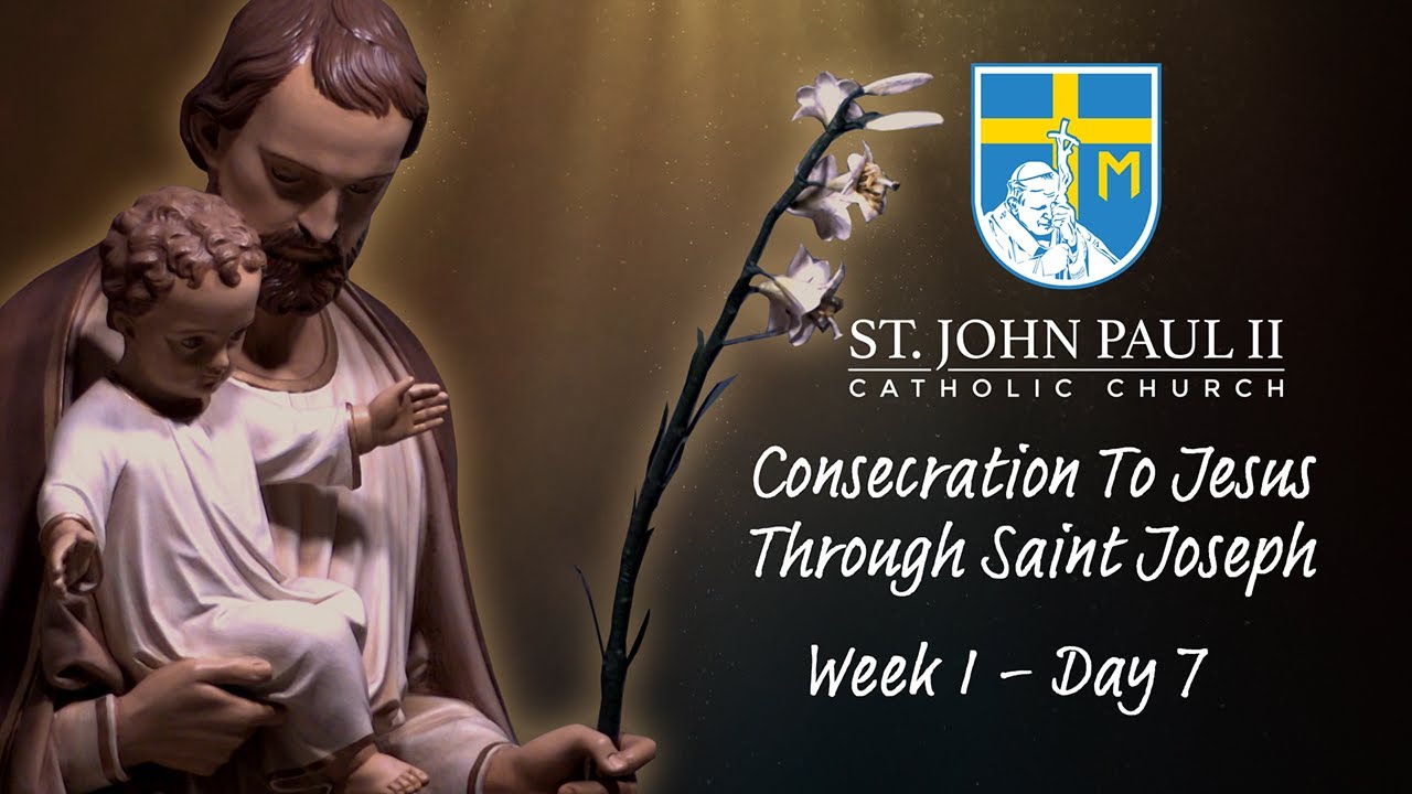 SJP2 | The Consecration of St Joseph-Week 1/Day 7: Personality ...