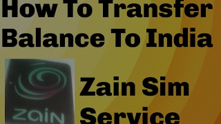 All Information About Zain Saudi Arabia Balance Transfer India,No.Check,How To Transfer From Zain