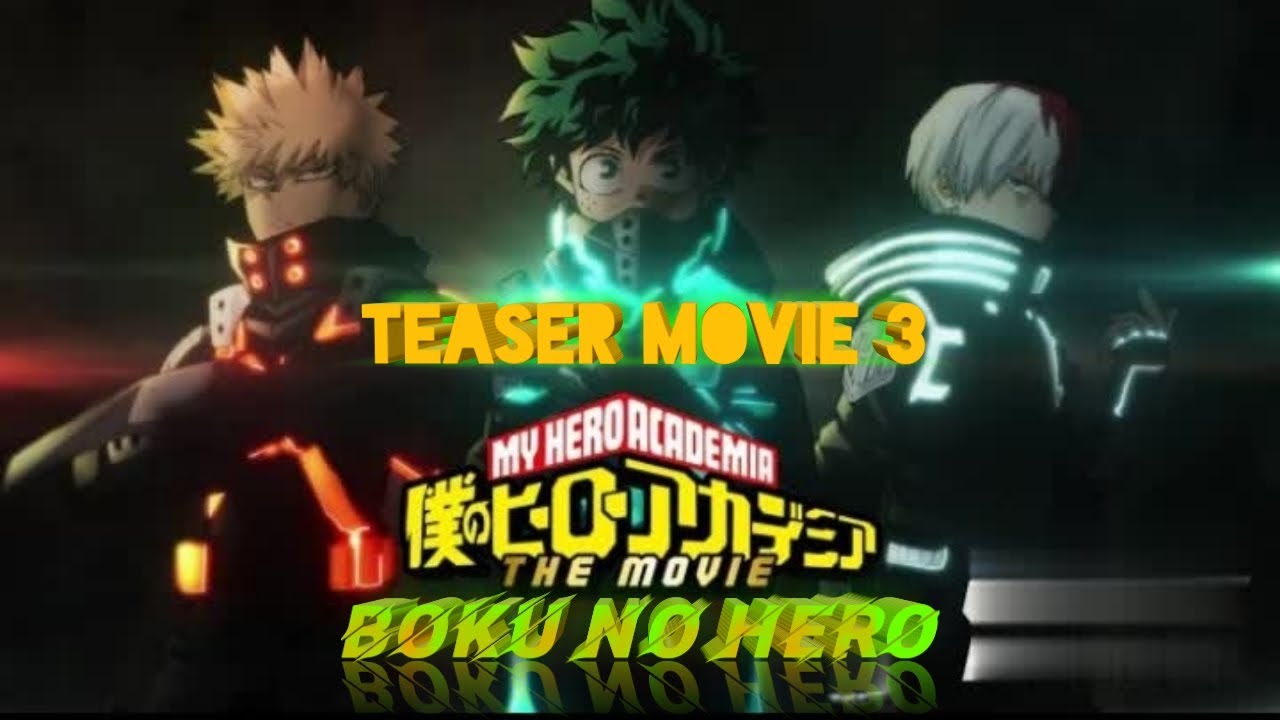 Trailer Teaser My Hero Academia The Movie 3|| Boku No Hero Movie#Anime