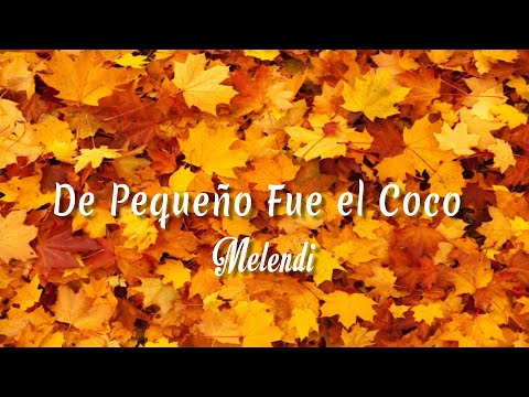 De pequeño fue el coco - Melendi (Letra + vietsub)