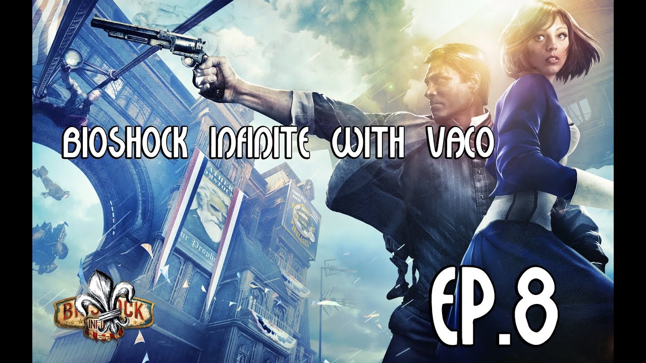 Bioshock Infinite Playthrough Ep08 Fr Hd Youtube 