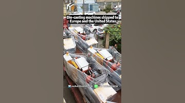 Die-casting machines shipped to Europe and the United States