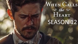 WHEN CALLS THE HEART Season 12 Will Blow Your Mind