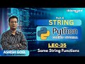 Lec35 | String Functions in Python | Part-6| Python basics for beginner| #coding #python #strings