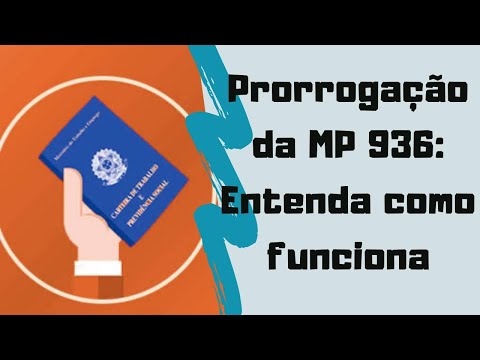 Entenda a PRORROGAÇÃO da MP 936, que permite a suspensão e redução de salários