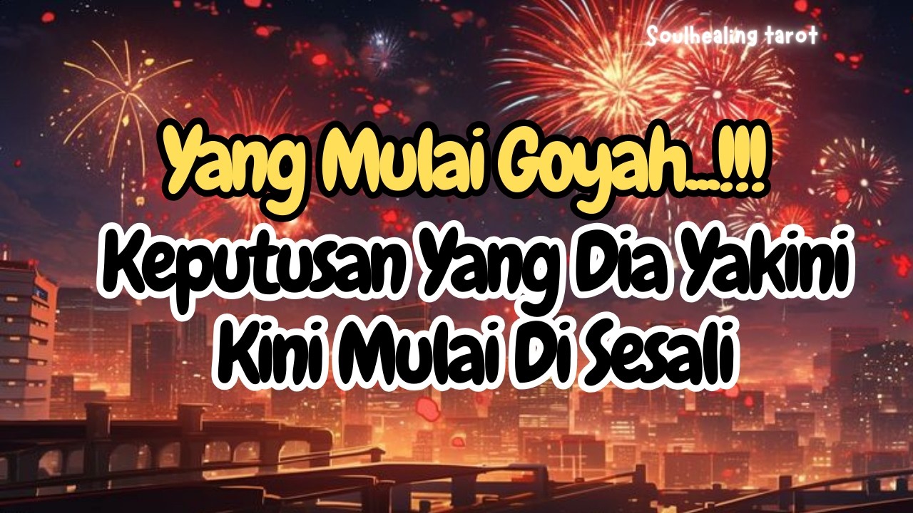 💌YANG MULAI GOYAH⁉️ KEPUTUSAN YANG YAKINI KINI MULAI DI SESALI🔥