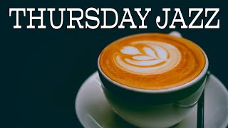 Thursday JAZZ - Mellow Bossa Nova and Soft JAZZ for Relax,Work,Study