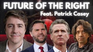 PATRICK CASEY ON THE FUTURE OF THE RIGHT, IRAN &amp; 2028 ELECTIONS