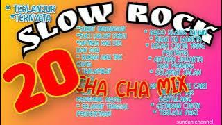 20 SLOW ROCK CHA CHA MIX