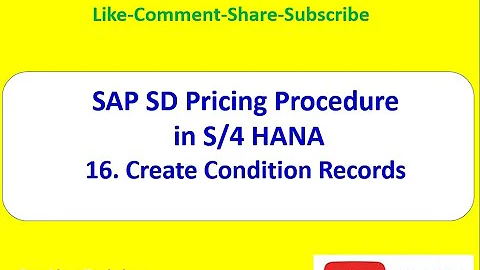SAP SD Pricing Procedure (Create Condition Records)