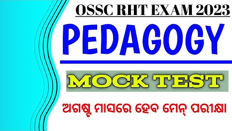 PEDAGOGY Selected MCQ For OSSC RHT JT OSSTET Examination 2023