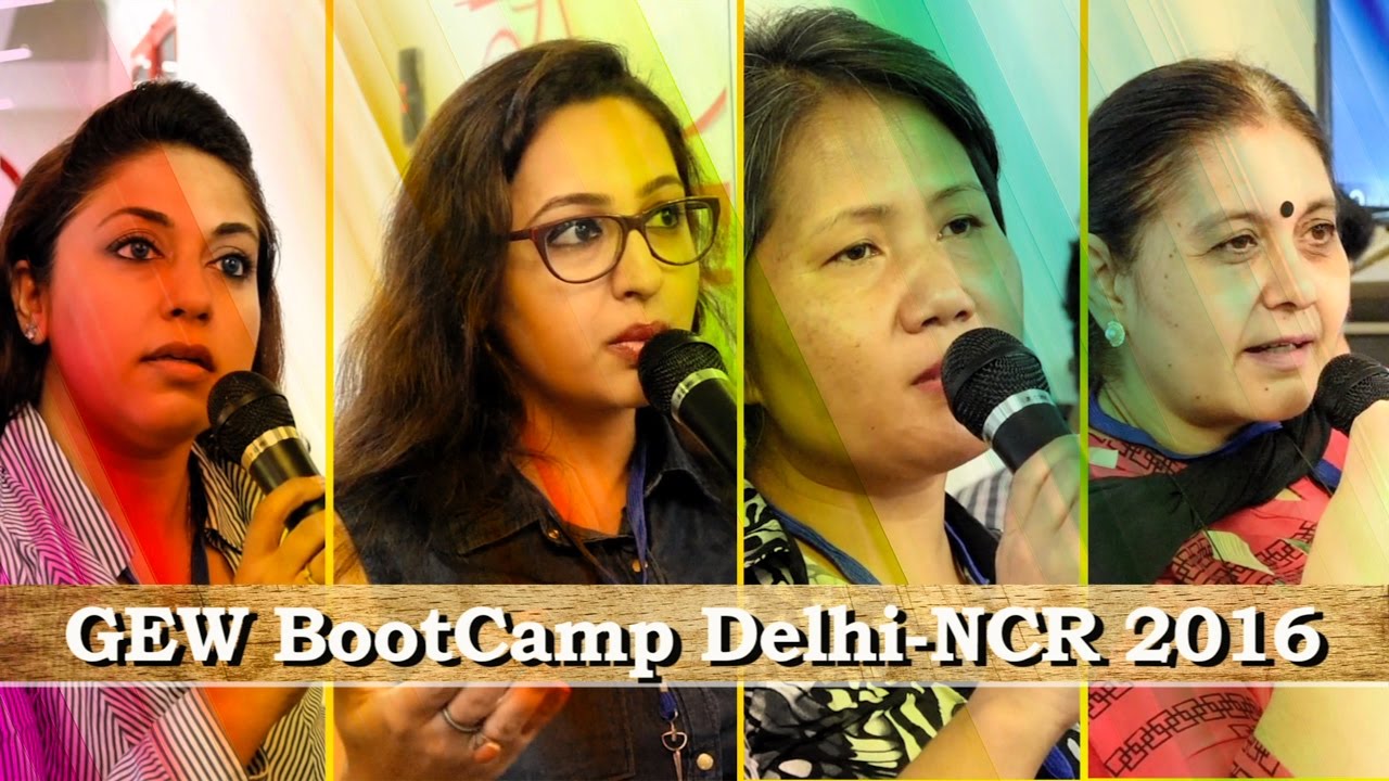 Gew bootcamp delhi ncr 2016 startup selfie youtube
