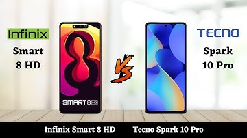 Infinix Smart 8 HD Vs Tecno Spark 10 Pro - Full Comparison 2023