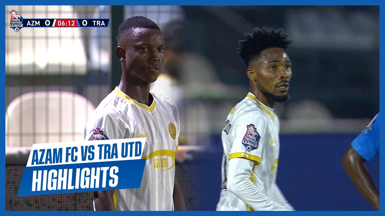 AZAM FC 2 : 0 TRA UNITED  | HIGHLIGHTS | NBC PREMIER LEAGUE