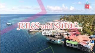 JENES and SATAL Kissa